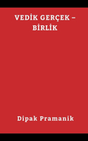 Ved&#304;k Gerçek - B&#304;rl&#304;k (&#2357;&#2376;&#2342;&#2367;&#2325; &#2360;&#2340;&#2381;&#2351; - &#2319;&#2325;&#2340;&#2366;)