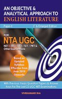 An Objective & Analytical Approach to English Literature for UGC NET-JRF/SLET/SET/PRT and Other Examinations