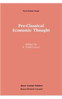 Pre-Classical Economic Thought
