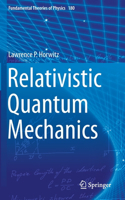 Relativistic Quantum Mechanics