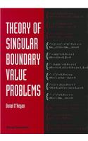 Theory of Singular Boundary Value Problems