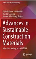 Advances in Sustainable Construction Materials