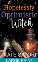 Hopelessly Optimistic Witch