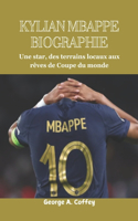 Biographie de Kylian Mbappé