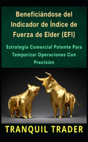 Beneficiándose del Indicador de Índice de Fuerza de Elder (EFI)