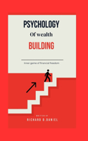 Psychology of wealth building