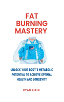 Fat Burning Mastery
