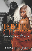 The Beautiful & The Damned