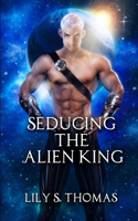 Seducing the Alien King