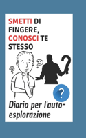 Smetti di fingere, conosci te stesso