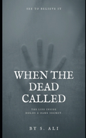 When The Dead Called