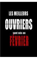 Les Meilleurs Ouvriers sont nés en Février carnet de notes