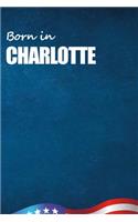 Born in Charlotte