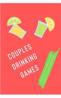 Couples Drinking Games: Questions and Games to Play with Your Significant Other