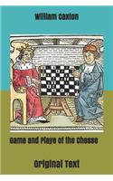 Game and Playe of the Chesse: Original Text