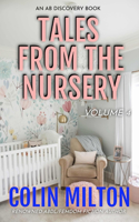 Tales From The Nursery - Volume 4: (4 Tales from the Nursery)