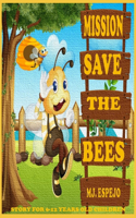 Mission, Save the Bees