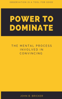 Power to Dominate