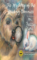 Adventures of Mr. Fuzzy Ears