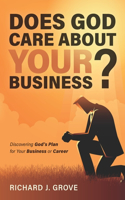 Does God Care About Your Business?