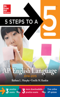 5 Steps to a 5 AP English Language with Downloadable Tests 2014-2015 (eBook)