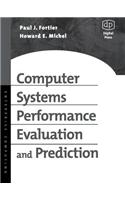 Computer Systems Performance Evaluation and Prediction