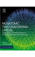 Monatomic Two-Dimensional Layers: Modern Experimental Approaches for Structure, Properties, and Industrial Use