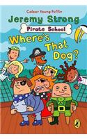 Pirate School: Where's That Dog?