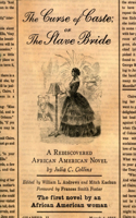 Curse of Caste; Or the Slave Bride
