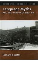 Language Myths and the History of English