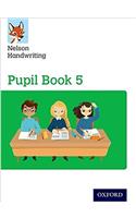 Nelson Handwriting: Year 5/Primary 6: Pupil Book 5 Pack of 15