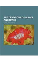 The Devotions of Bishop Andrewes