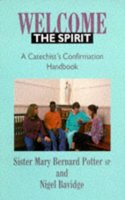 Welcome the Spirit: Catechist Confirmation Handbook