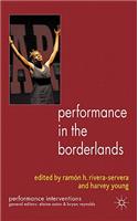 Performance in the Borderlands