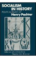 Socialism in History: Political Essays of Henry Pachter