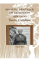 MANUEL PRATIQUE DE DEVOTION HOODOO - Tante Caroline