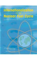 Internationalization of the Nuclear Fuel Cycle