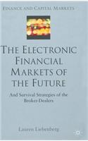 The Electronic Financial Markets of the Future