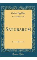 Saturarum (Classic Reprint)