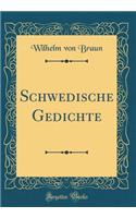 Schwedische Gedichte (Classic Reprint)