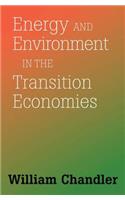 Energy And Environment In The Transition Economies: Between Cold War And Global Warming
