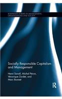 Socially Responsible Capitalism and Management