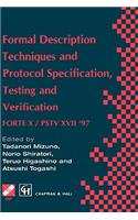 Formal Description Techniques and Protocol Specification, Testing and Verification