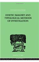 Eidetic Imagery and Typological Methods of Investigation