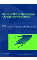 Structural Design Optimization Considering Uncertainties