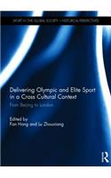 Delivering Olympic and Elite Sport in a Cross Cultural Context