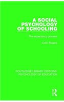 A Social Psychology of Schooling