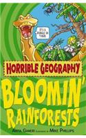 Horrible Geography: Bloomin Rainforests: (Horrible Geography)
