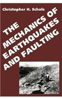 The Mechanics of Earthquakes and Faulting
