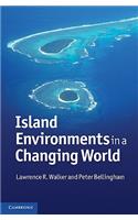 Island Environments in a Changing World